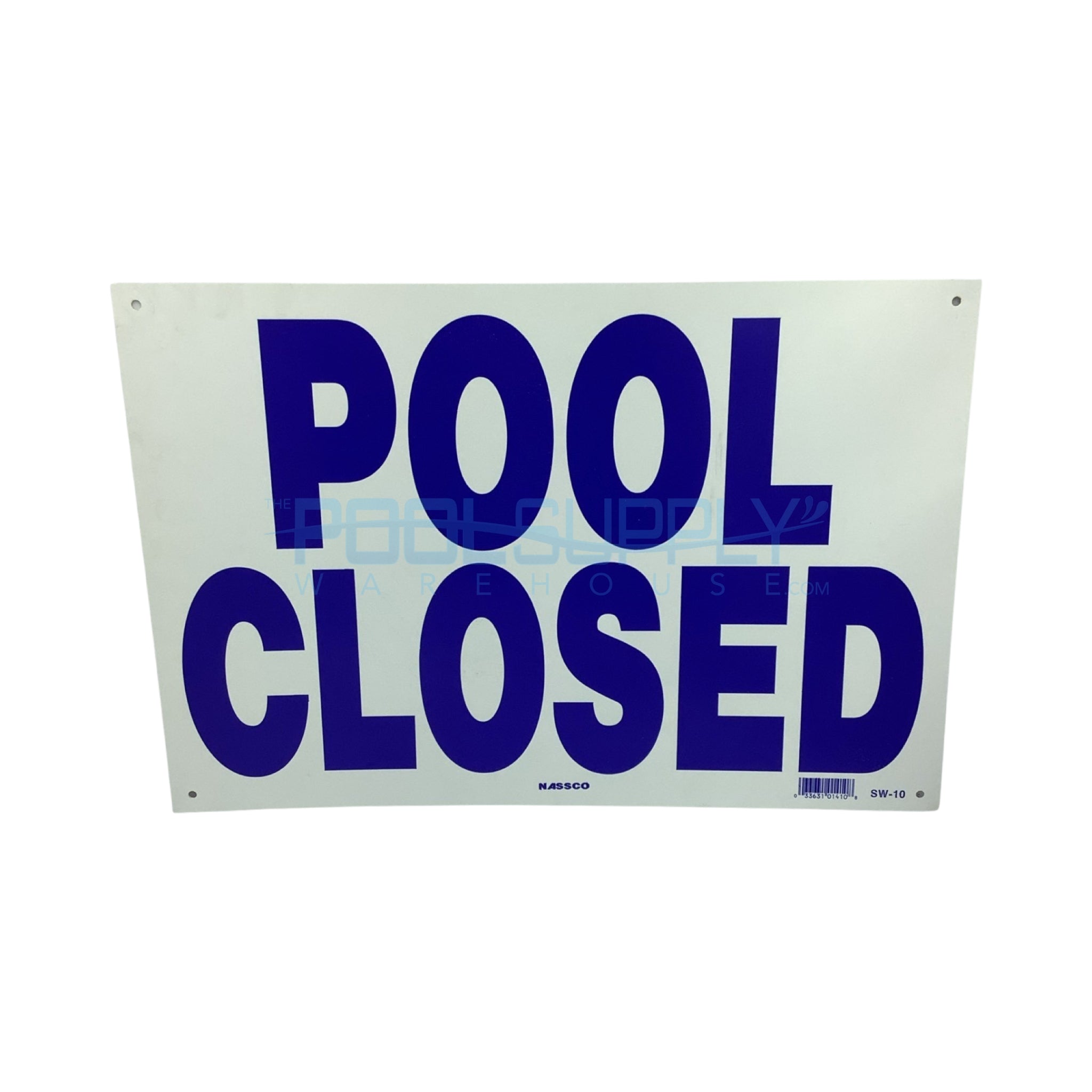 Nassco Safety Sign "Pool Closed” - 12x18 Inch - SW-10 - The Pool Supply Warehouse