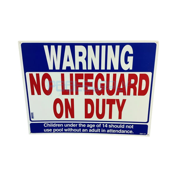 Warning No Lifeguard On Duty Safety Sign; 18x24 Inch - SW1H - The Pool Supply Warehouse