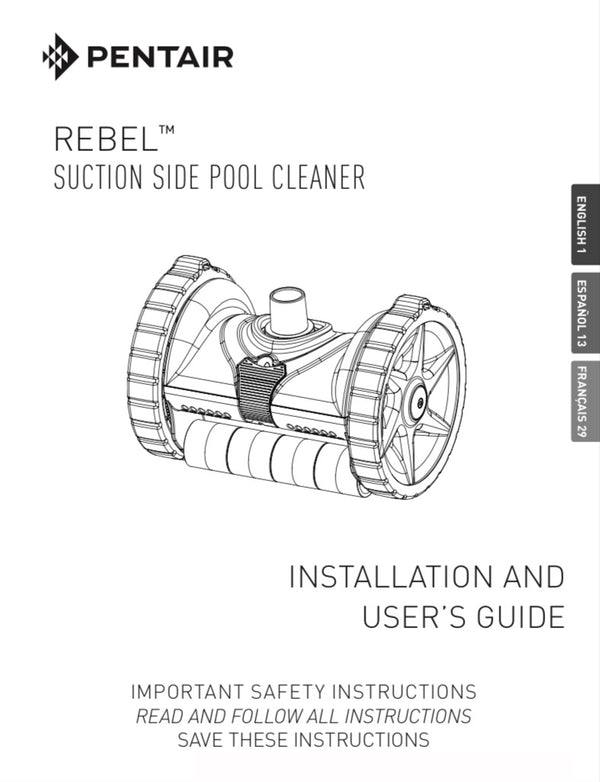 Pentair Rebel PDF Owner's Manual - PDF Owner's Manual - PENTAIR WATER POOL AND SPA INC - The Pool Supply Warehouse